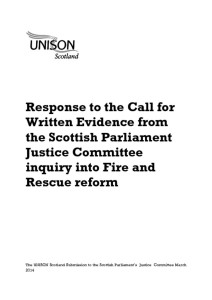 thumbnail of Fire+RescueReformInquiry_UNISONEvidencetoSPJusticeCttee_Mar2014