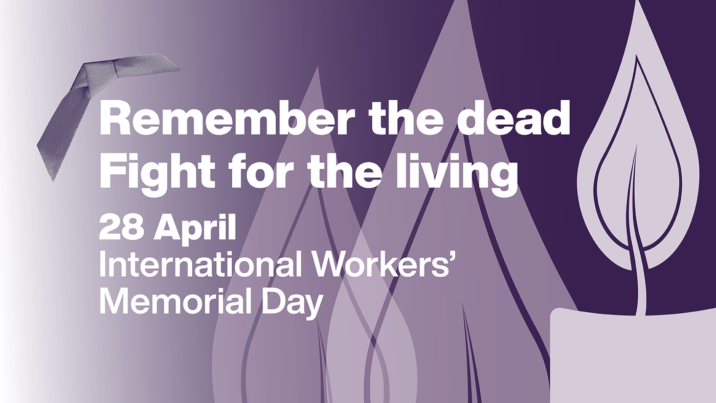 Message from our Scottish Secretary - International Workers' Memorial Day